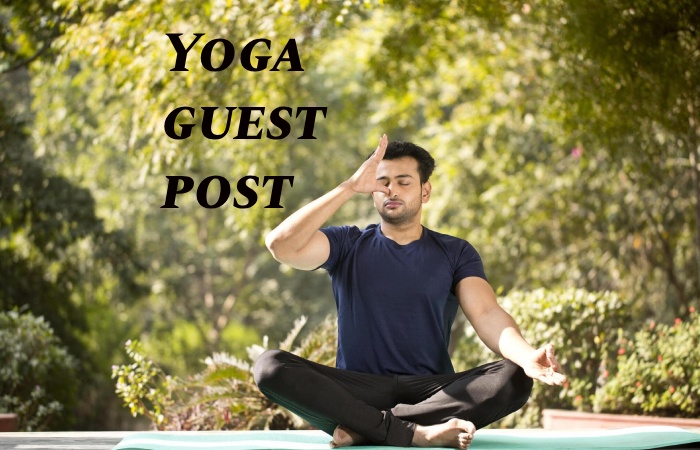 Yoga Guest Post – Yoga Write for us and Submit Post