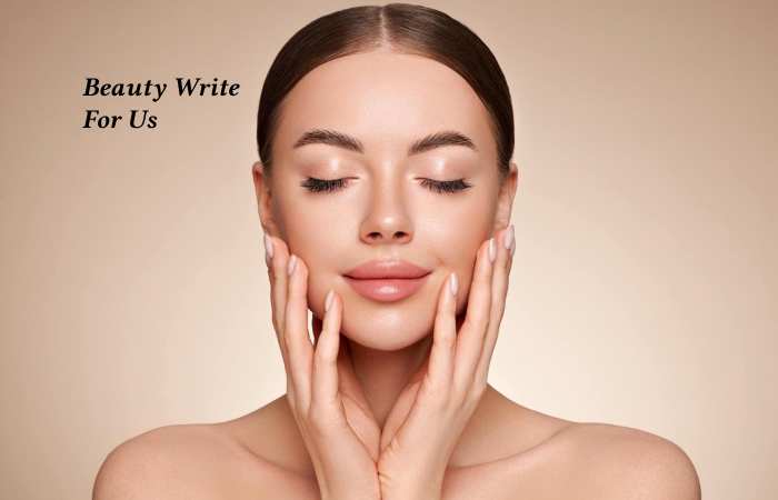 beauty write for us